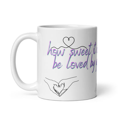 How sweet it is to loved by you (available in 2 sizes)